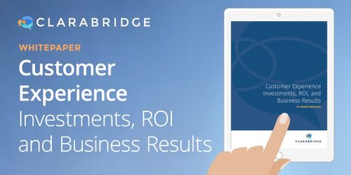 Customer Experience Investments, ROI, and Business Results